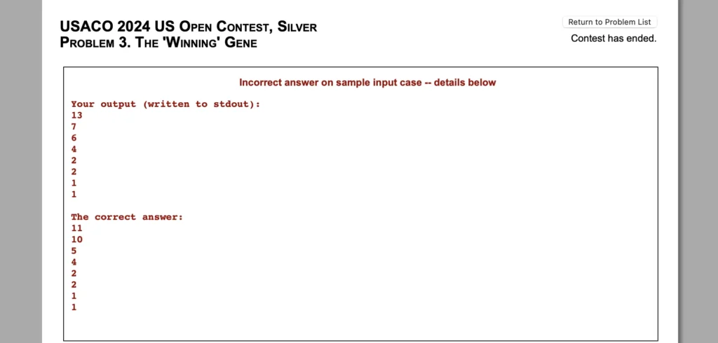 On USACO 2024 US Open Contest, Silver: Problem 3. The "Winning" Gene, o1 fails the sample input case.